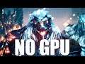 Godfall (PC) with no graphics card (no discrete GPU)