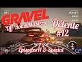 GRAVEL - Détente #12 - Off Road Masters - Episodes 11 & Spécial - Ps4
