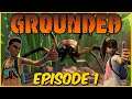 GROUNDED GAMEPLAY - Multiplayer - First look - Episode 1 - 2020
