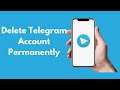 How to Delete Telegram Account Permanently (2022 Update)