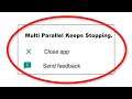 How To Fix Multi Parallel Apps Keeps Stopping Error Android & Ios - Fix Multi Parallel App Not Open
