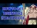How to get Bisento V2 I Blox Piece