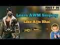 Learn Awm sniping like ajju bhai(total gaming)part2! Garena free fire