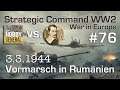 Let's Play Strategic Command WW2 WiE #76: Vormarsch in Rumänien (Multiplayer vs. Hobbygeneral)