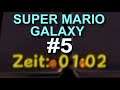 Lets Play Super Mario Galaxy #5 (German) - unter Zeitdruck (nicht wirklich)