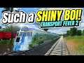 Look how SHINY these TRAINS are! | Transport Fever 2 (Part 33)
