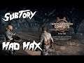Mad Max | Substory – In Due Time (PS4 Pro)
