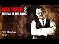 Max Payne 2: The Fall Of Max Payne - [Part 9] A Binary Choice: Prologue - No Commentary