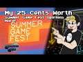 My 25 Cents Worth 5/17/2020 - Summer Game Fest Opinions and More!