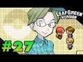Now You See Me... - Pokemon: LeafGreen Randomizer Nuzlocke - Part 27