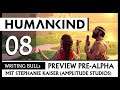 Preview: Humankind - PreAlpha (08) [Deutsch]