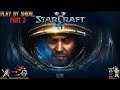 StarCraft II: The Complete Collection [Walkthrough!!!] [Part3] - (SHION) 😄🐲🎮🇵🇹