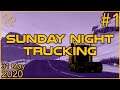 Sunday Night Trucking | 31st May 2020 | 1/3 | SquirrelPlus
