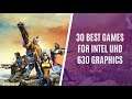 Top 30 Popular Games for Intel UHD 630 Graphics