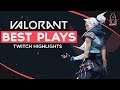 VALORANT BEST PLAYS (TWITCH HIGHLIGHTS)