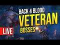 VETERAN MODE in Back 4 Blood Gameplay "INSANE BOSSES & FREAKY HAG?!" Back 4 Blood Livestream