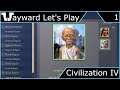 Wayward Let's Play - Civilization 4 - Episode 1