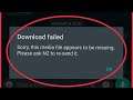 WhatsApp Download Failed | Sorry,This Media Files Appears to Missing Ask To re-send it Problem